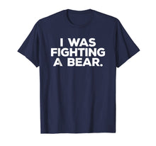 Ladda upp bild till gallerivisning, Funny shirts V-neck Tank top Hoodie sweatshirt usa uk au ca gifts for Funny Injury Shirt - I was fighting a bear - Get Well Gift 200887