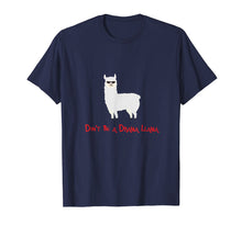 Ladda upp bild till gallerivisning, Funny shirts V-neck Tank top Hoodie sweatshirt usa uk au ca gifts for Cute and Funny Don't be a Drama Llama T-shirt 1977571
