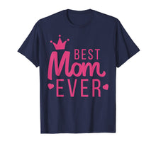 Ladda upp bild till gallerivisning, Funny shirts V-neck Tank top Hoodie sweatshirt usa uk au ca gifts for Best Mom Ever Mother's Day gift for best mom girlfriend 2113941