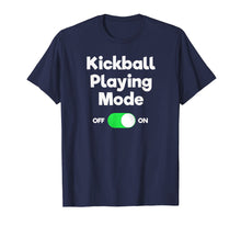Ladda upp bild till gallerivisning, Funny shirts V-neck Tank top Hoodie sweatshirt usa uk au ca gifts for Kickball T-Shirt Gift - Funny Player Mode 1529146