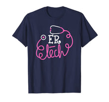 Ladda upp bild till gallerivisning, ER Tech Shirt Emergency room technologists technicians tees 891306