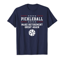 Ladda upp bild till gallerivisning, Funny Pickleball Retirement T-Shirt For Dad Grandpa Or Men 382848