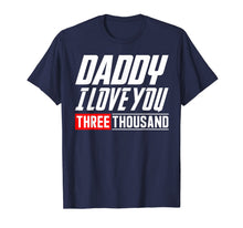 Ladda upp bild till gallerivisning, Love You 3000 T-shirt dad I Will Three Thousand T-shirt 32366