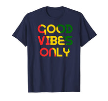 Ladda upp bild till gallerivisning, Good Vibes Only Rasta Reggae Roots Clothing Tee Flag Shirt 122031