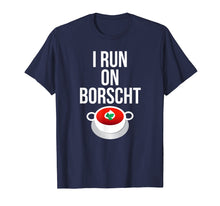 Ladda upp bild till gallerivisning, Funny shirts V-neck Tank top Hoodie sweatshirt usa uk au ca gifts for I Run On Borscht Funny Ukrainian Slavic T-shirt 1802721