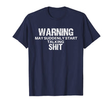 Ladda upp bild till gallerivisning, Funny shirts V-neck Tank top Hoodie sweatshirt usa uk au ca gifts for Warning May Suddenly Start Talking Shit - Rude Nerd T-Shirt 2348060