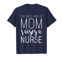 Ladda upp bild till gallerivisning, Funny shirts V-neck Tank top Hoodie sweatshirt usa uk au ca gifts for Best Kind Of Mom Raises Nurse T Shirt Mothers Day Gifts 1223144