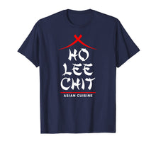 Ladda upp bild till gallerivisning, Funny shirts V-neck Tank top Hoodie sweatshirt usa uk au ca gifts for Ho Lee Chit Asian Cuisine Funny Chinese T-Shirt 1060703