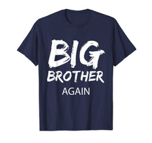 Ladda upp bild till gallerivisning, Funny shirts V-neck Tank top Hoodie sweatshirt usa uk au ca gifts for Big Brother Again Shirt Announcement Oldest Child Gift 714025