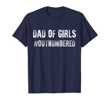 Ladda upp bild till gallerivisning, T-Shirt Gift Dad of Girls Outnumbered 122273