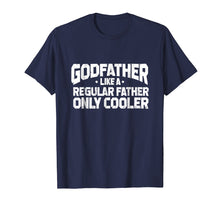 Ladda upp bild till gallerivisning, Funny shirts V-neck Tank top Hoodie sweatshirt usa uk au ca gifts for Funny Godfather Way Cooler T Shirt 2621104
