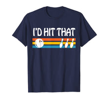 Ladda upp bild till gallerivisning, Funny shirts V-neck Tank top Hoodie sweatshirt usa uk au ca gifts for I'd Hit That Funny Joke Bowling T-shirt 2121742