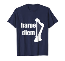 Ladda upp bild till gallerivisning, Funny shirts V-neck Tank top Hoodie sweatshirt usa uk au ca gifts for Harpe Diem harp tshirt funny gifts for harpists 1398487