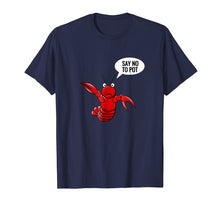 Ladda upp bild till gallerivisning, Funny shirts V-neck Tank top Hoodie sweatshirt usa uk au ca gifts for Lobster shirt craw fish crayfish funny say no to pot shirt 2101477