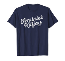 Ladda upp bild till gallerivisning, Funny shirts V-neck Tank top Hoodie sweatshirt usa uk au ca gifts for Feminist Killjoy T Shirt meme gift idea Smash the Patriarchy 4174743