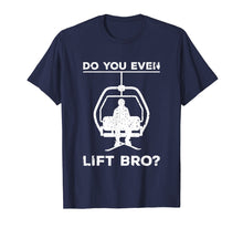 Ladda upp bild till gallerivisning, Funny shirts V-neck Tank top Hoodie sweatshirt usa uk au ca gifts for Do You Even Lift Bro Funny Ski Snowboard T-Shirt Gift 2166954