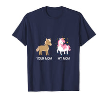 Ladda upp bild till gallerivisning, Funny shirts V-neck Tank top Hoodie sweatshirt usa uk au ca gifts for Your Mom My Mom Mother's Day Gift 2018 Funny Unicorn T-Shirt 2202683