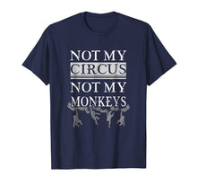 Ladda upp bild till gallerivisning, Monkeys T-shirt - Not my circus, not my monkeys 2142081