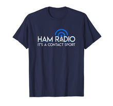 Ladda upp bild till gallerivisning, Funny shirts V-neck Tank top Hoodie sweatshirt usa uk au ca gifts for Ham Radio Its A Contact Sport Funny Ham Radio Quote Gifts 1224223