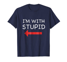 Ladda upp bild till gallerivisning, Funny shirts V-neck Tank top Hoodie sweatshirt usa uk au ca gifts for I'm With Stupid Funny T Shirt 598239