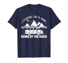 Ladda upp bild till gallerivisning, Funny shirts V-neck Tank top Hoodie sweatshirt usa uk au ca gifts for Vintage Van Camping Living In A Van Down By The River Tshirt 961931