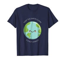 Ladda upp bild till gallerivisning, Keep The Earth Clean It's Not Uranus - Funny Recycle T-Shirt 1252529