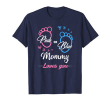 Ladda upp bild till gallerivisning, Funny shirts V-neck Tank top Hoodie sweatshirt usa uk au ca gifts for Pink or Blue Mommy loves you Gender reveal t-shirt. 2045232