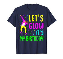 Ladda upp bild till gallerivisning, Funny shirts V-neck Tank top Hoodie sweatshirt usa uk au ca gifts for Let's Glow Party It's My Birthday Gift T-Shirt 1291740