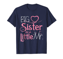 Ladda upp bild till gallerivisning, Funny shirts V-neck Tank top Hoodie sweatshirt usa uk au ca gifts for Christmas Gifts Big Sister To A Little Mister Funny T-Shirt 876017