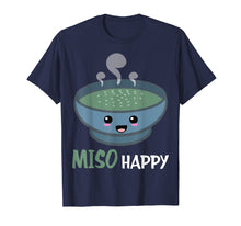 Ladda upp bild till gallerivisning, Funny shirts V-neck Tank top Hoodie sweatshirt usa uk au ca gifts for Funny Miso Happy Shirt | Miso Soup Tees 2015046