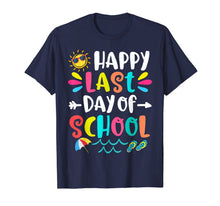 Ladda upp bild till gallerivisning, Happy Last Day Of School Teacher Student Graduation Gift T-Shirt 105833