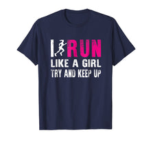 Ladda upp bild till gallerivisning, Funny shirts V-neck Tank top Hoodie sweatshirt usa uk au ca gifts for I Run Like A Girl Try And Keep Up Ladies Gift Runner T-Shirt 1911690