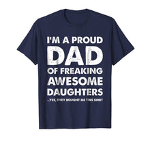 Ladda upp bild till gallerivisning, Funny shirts V-neck Tank top Hoodie sweatshirt usa uk au ca gifts for Mens Proud Dad T-Shirt - Father's Day Gift From Daughters to Dad 339326