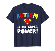 Ladda upp bild till gallerivisning, Funny shirts V-neck Tank top Hoodie sweatshirt usa uk au ca gifts for Autism is My Superpower Shirt Autism Awareness T-Shirt Gift 2304399