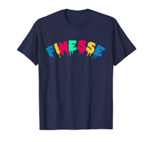 Ladda upp bild till gallerivisning, Funny shirts V-neck Tank top Hoodie sweatshirt usa uk au ca gifts for Dripping In Finesse Colorful Drippin' Tshirt 3061493