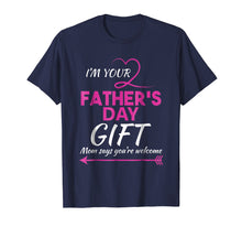 Ladda upp bild till gallerivisning, Funny shirts V-neck Tank top Hoodie sweatshirt usa uk au ca gifts for I'm Your Father's Day Gift (Mom Says You're Welcome) T-Shirt 1901921