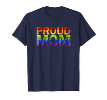 Ladda upp bild till gallerivisning, Gay Pride Shirt Proud Mom Lgbt Parent T-Shirt Mother's Day