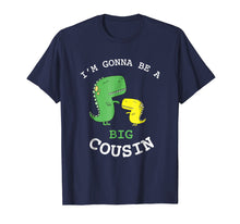 Ladda upp bild till gallerivisning, Funny shirts V-neck Tank top Hoodie sweatshirt usa uk au ca gifts for I'm Gonna Be A Big Cousin Baby Announcement T-Shirt 698178