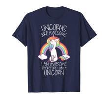 Ladda upp bild till gallerivisning, Funny shirts V-neck Tank top Hoodie sweatshirt usa uk au ca gifts for Unicorns Are Awesome Therefore I Am A Unicorn Funny T Shirt 240072