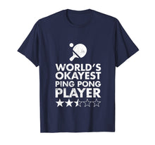Ladda upp bild till gallerivisning, World's Okayest Ping Pong Player Tshirt - Trophy
