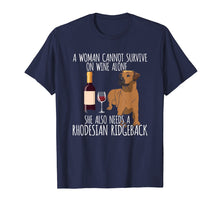 Ladda upp bild till gallerivisning, Funny shirts V-neck Tank top Hoodie sweatshirt usa uk au ca gifts for Rhodesian Ridgeback Woman Can't Survive Wine Alone T Shirt 2606204