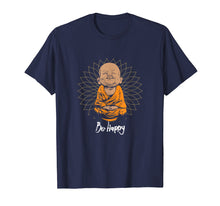 Ladda upp bild till gallerivisning, Be Happy Shirt Zen Little Buddha Tshirt Mandala T-Shirt Gift