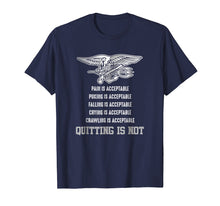 Ladda upp bild till gallerivisning, Navy Seal T-Shirt - Quitting Is Not Acceptable