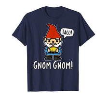 Ladda upp bild till gallerivisning, Funny shirts V-neck Tank top Hoodie sweatshirt usa uk au ca gifts for Funny Cute Gnome Eating a Taco Saying Gnom Gnom TShirt 2060041