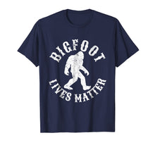 Ladda upp bild till gallerivisning, Funny Bigfoot Quotes Squatch Lives Matter Gift T Shirt 888878