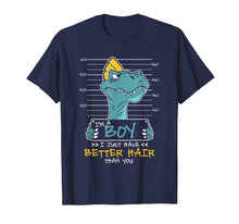 Ladda upp bild till gallerivisning, Funny shirts V-neck Tank top Hoodie sweatshirt usa uk au ca gifts for I'm a boy i just have better hair than you Funny t-shirt 1576450