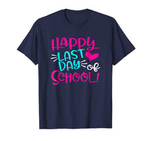 Ladda upp bild till gallerivisning, Happy Last Day Of School T-Shirt for Teacher Student Gift 156156
