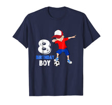 Ladda upp bild till gallerivisning, Funny shirts V-neck Tank top Hoodie sweatshirt usa uk au ca gifts for 8 Year Old Birthday boy dabbing Soccer T-Shirt - 8th Gift 2056638