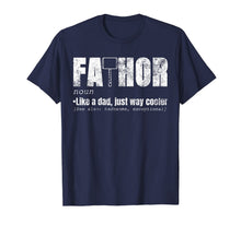 Ladda upp bild till gallerivisning, Fa-Thor Like Dad Just Way Cooler Shirt Fathers Day Gift Hero T-Shirt 100879
