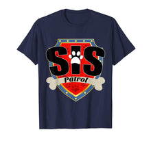 Ladda upp bild till gallerivisning, Funny shirts V-neck Tank top Hoodie sweatshirt usa uk au ca gifts for Funny Sis Patrol T-Shirt - Dog Sis T-Shirt 973386
